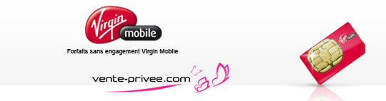 Forfaits sans engagement Virgin Mobile en Vente Privée